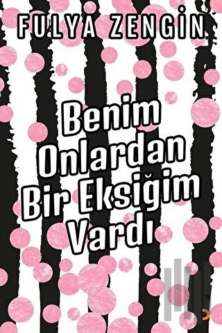 Benim Onlardan Bir Eksiğim Vardı | Kitap Ambarı