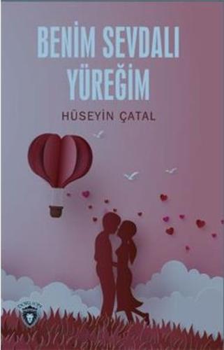 Benim Sevdalı Yüreğim | Kitap Ambarı