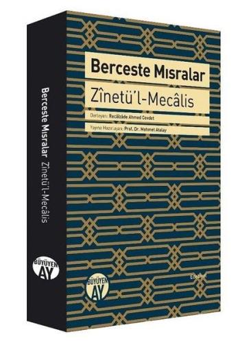 Berceste Mısralar: Zinetü’l-Mecalis (Ciltli) | Kitap Ambarı