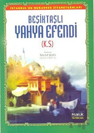 Beşiktaşlı Yahya Efendi (Evliya-010) | Kitap Ambarı