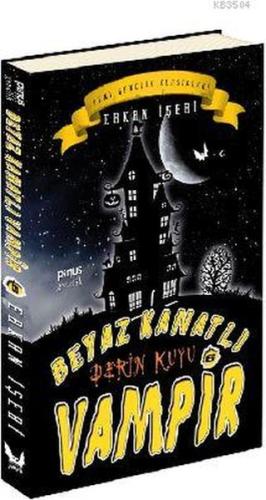 Beyaz Kanatlı Vampir 6 - Derin Kuyu | Kitap Ambarı