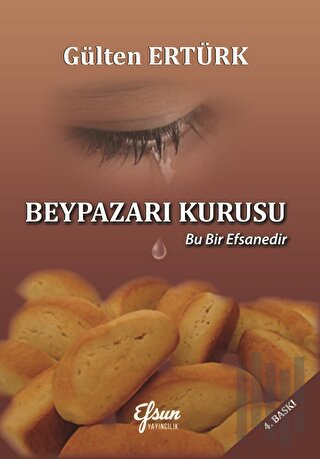 Beypazarı Kurusu - Bu Bir Efsanedir | Kitap Ambarı