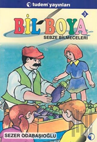 Bil Boya Eğlenceli Bilmece Boyamaca 3 Sebze Bilmeceleri | Kitap Ambarı