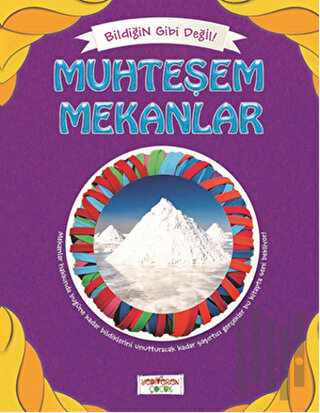 Bildiğin Gibi Değil - Muhteşem Mekanlar | Kitap Ambarı