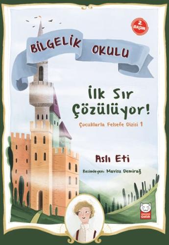 İlk Sır Çözülüyor! - Bilgelik Okulu | Kitap Ambarı