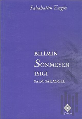 Bilimin Sönmeyen Işığı | Kitap Ambarı