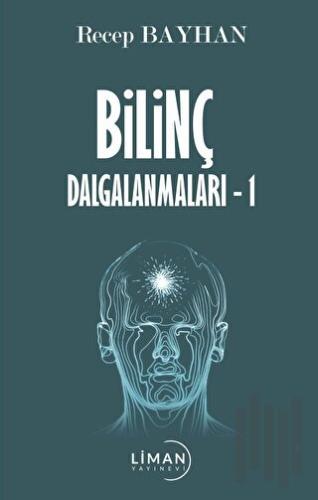 Bilinç Dalgalanmaları -1 | Kitap Ambarı