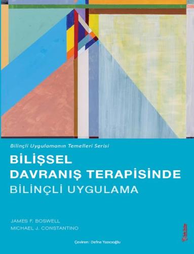 Bilişsel Davranış Terapisinde Bilinçli Uygulama | Kitap Ambarı