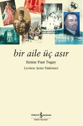 Bir Aile Üç Asır | Kitap Ambarı