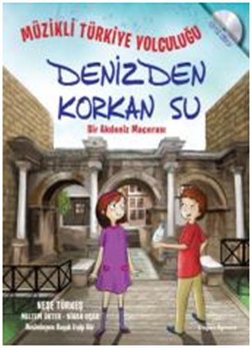 Müzikli Türkiye Yolculuğu - Denizden Korkan Su | Kitap Ambarı