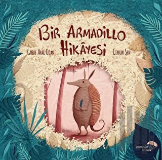 Bir Armadillo Hikayesi | Kitap Ambarı