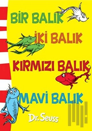 Bir Balık İki Balık Kırmızı Balık Mavi Balık (Ciltli) | Kitap Ambarı