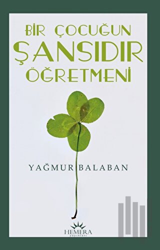 Bir Çocuğun Şansıdır Öğretmeni | Kitap Ambarı