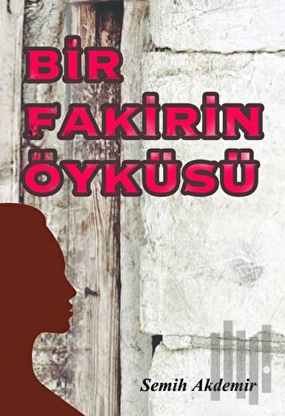 Bir Fakirin Öyküsü | Kitap Ambarı