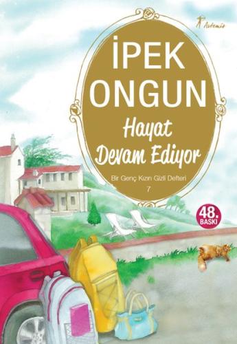 Hayat Devam Ediyor - Bir Genç Kızın Gizli Defteri 7 | Kitap Ambarı