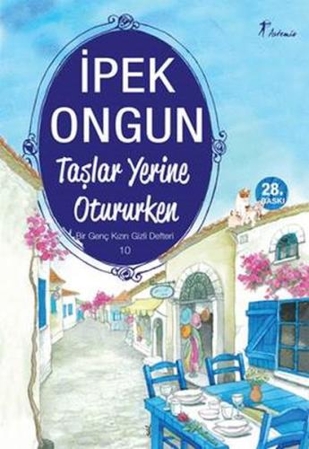 Taşlar Yerine Otururken - Bir Genç Kızın Gizli Defteri 10 | Kitap Amba