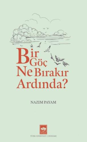 Bir Göç Ne Bırakır Ardında? | Kitap Ambarı