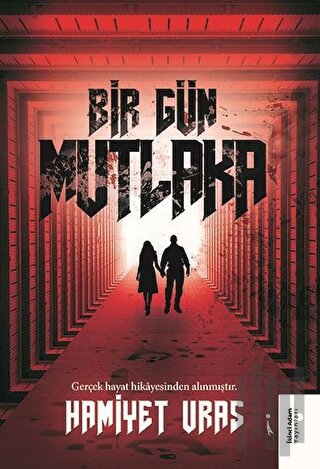 Bir Gün Mutlaka | Kitap Ambarı