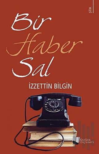 Bir Haber Sal | Kitap Ambarı