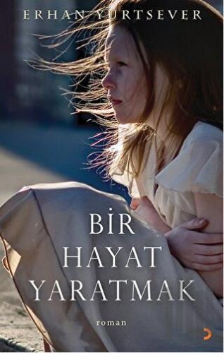 Bir Hayat Yaratmak | Kitap Ambarı