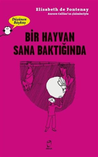 Bir Hayvan Sana Baktiğinda - Düşünen Baykuş | Kitap Ambarı