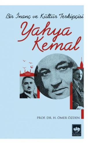 Bir İnanç ve Kültür Terkipçisi Yahya Kemal | Kitap Ambarı