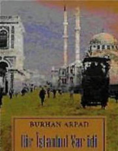 Bir İstanbul Var idi | Kitap Ambarı