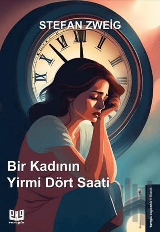 Bir Kadının Yirmi Dört Saati | Kitap Ambarı