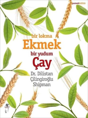 Bir Lokma Ekmek Bir Yudum Çay | Kitap Ambarı