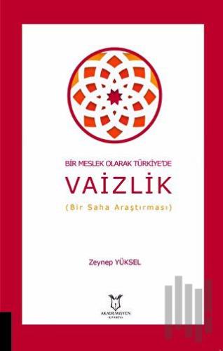 Bir Meslek Olarak Türkiye'de Vaizlik (Bir Saha Araştırması) | Kitap Am