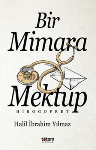 Bir Mimara Mektup - Hibogofret | Kitap Ambarı