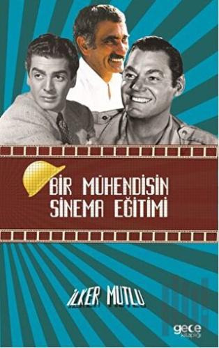 Bir Mühendisin Sinema Eğitimi | Kitap Ambarı