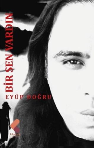 Bir Sen Vardın | Kitap Ambarı