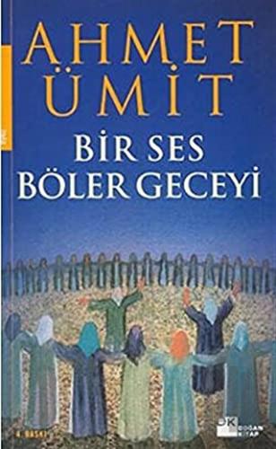 Bir Ses Böler Geceyi | Kitap Ambarı