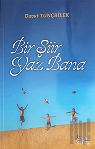 Bir Şiir Yaz Bana | Kitap Ambarı