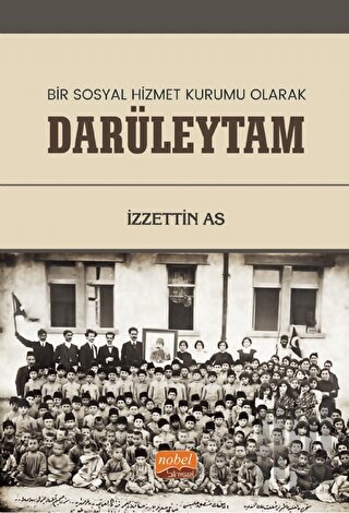 Bir Sosyal Hizmet Kurumu Olarak Darüleytam | Kitap Ambarı