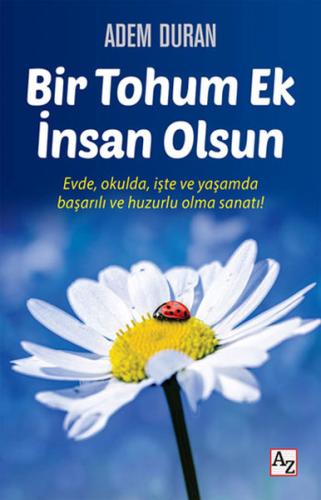 Bir Tohum Ek İnsan Olsun | Kitap Ambarı