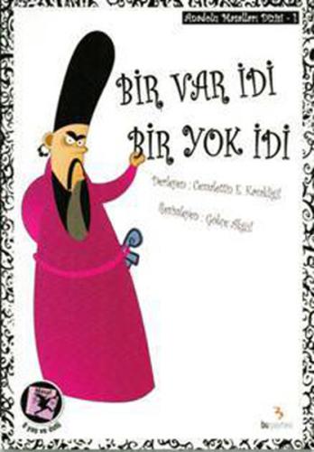 Bir Var İdi Bir Yok İdi | Kitap Ambarı