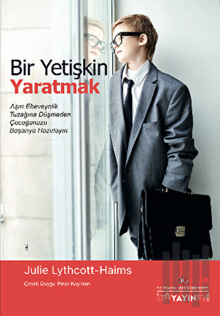 Bir Yetişkin Yaratmak | Kitap Ambarı