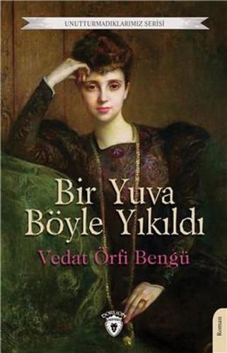 Bir Yuva Böyle Yıkıldı | Kitap Ambarı