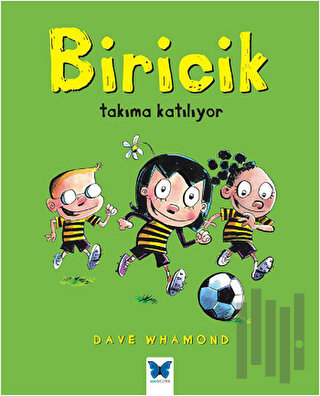 Biricik Takıma Katılıyor | Kitap Ambarı