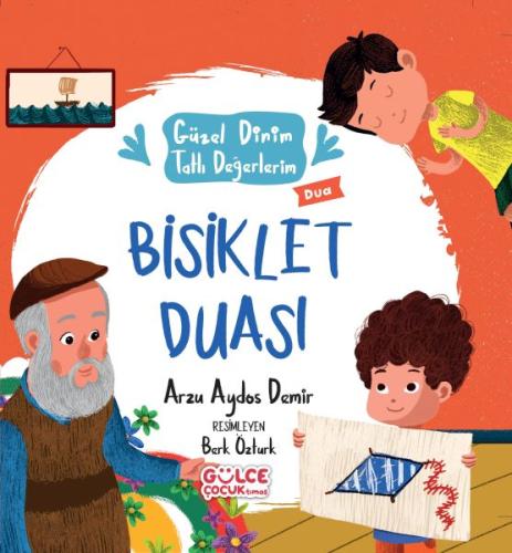 Bisiklet Duası - Güzel Dinim Tatlı Değerlerim | Kitap Ambarı