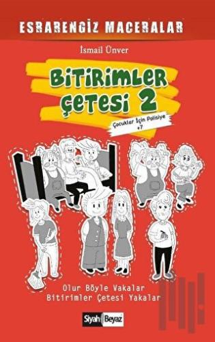 Bitirimler Çetesi 2 - Esrarengiz Maceralar | Kitap Ambarı