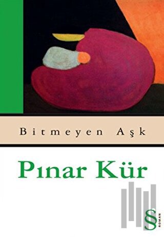 Bitmeyen Aşk | Kitap Ambarı