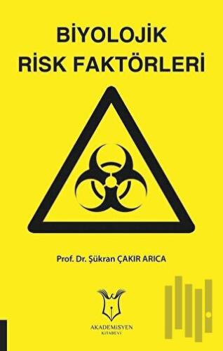 Biyolojik Risk Faktörleri | Kitap Ambarı