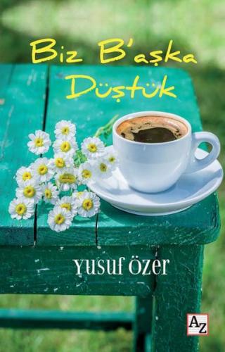 Biz B’aşka Düştük | Kitap Ambarı