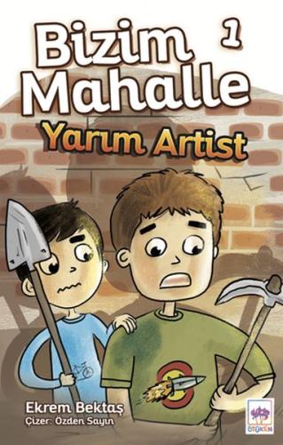 Bizim Mahalle 1 Yarım Artist | Kitap Ambarı