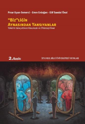 Bizliğin Aynasından Yansıyanlar | Kitap Ambarı