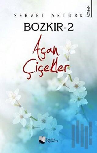 Bozkır 2 - Açan Çiçekler | Kitap Ambarı