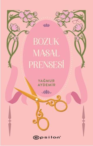 Bozuk Masal Prensesi | Kitap Ambarı